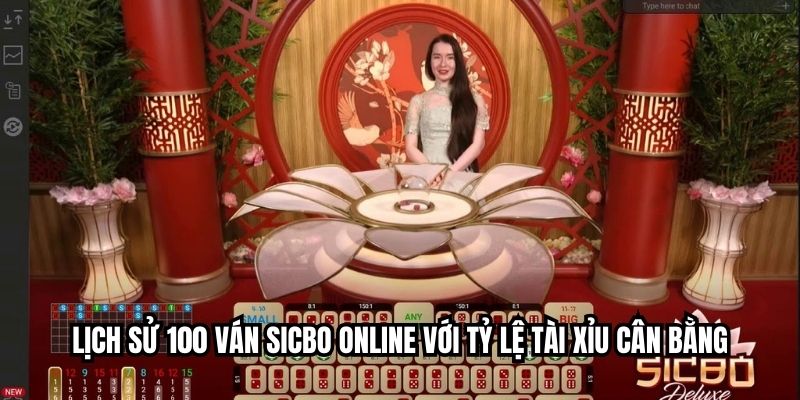 Lịch sử 100 ván sicbo online với tỷ lệ Tài Xỉu cân bằng